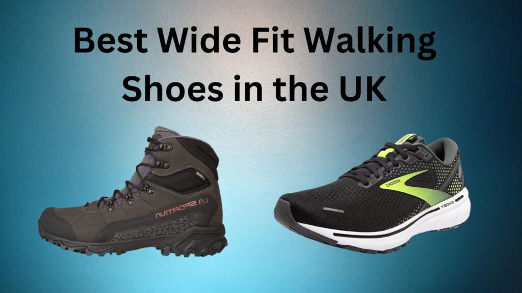 Best Wide fit walking shoes