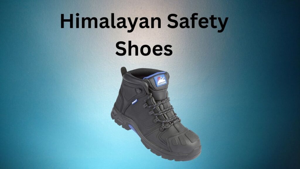 Himalayan safety shoes